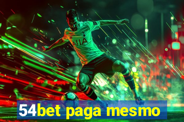 54bet paga mesmo