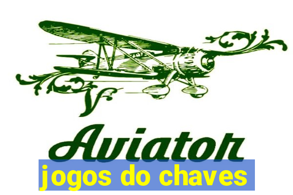 jogos do chaves