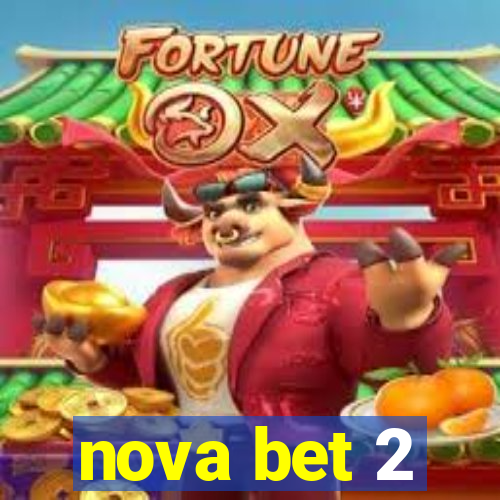 nova bet 2