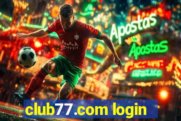 club77.com login