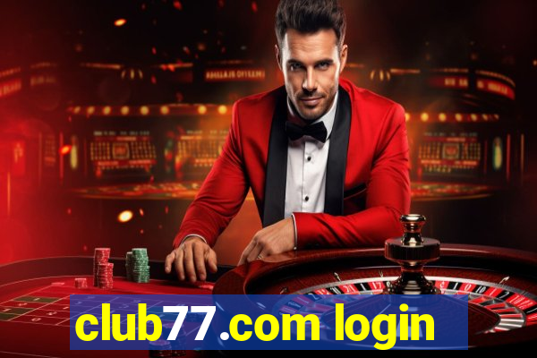 club77.com login