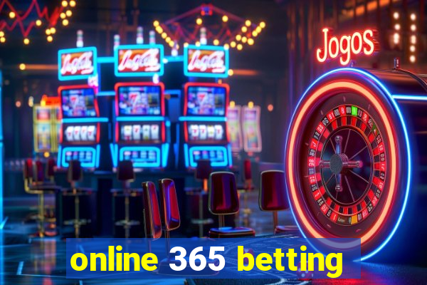 online 365 betting