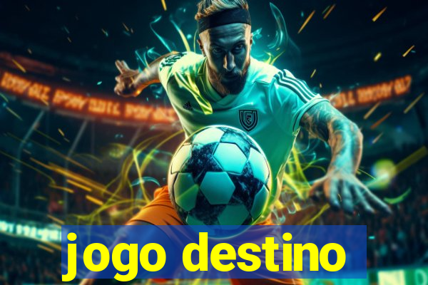 jogo destino