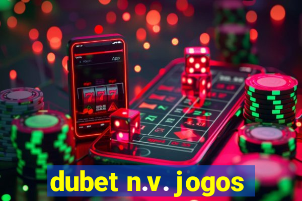 dubet n.v. jogos