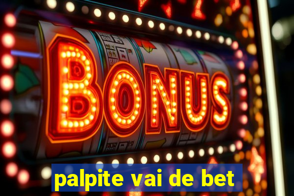 palpite vai de bet