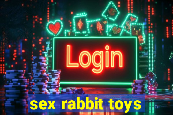 sex rabbit toys