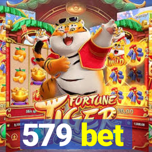 579 bet