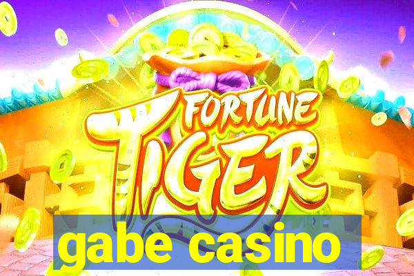 gabe casino