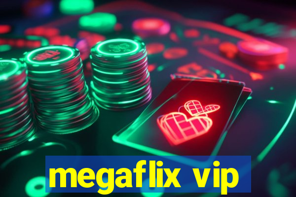 megaflix vip