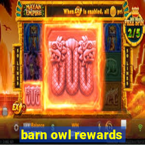 barn owl rewards