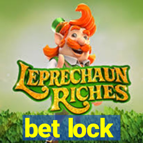 bet lock