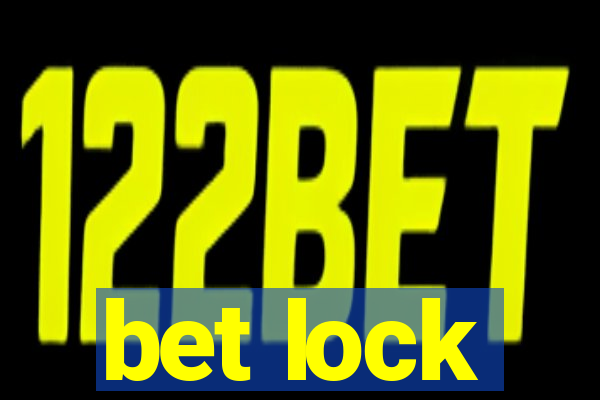 bet lock