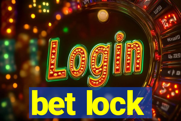 bet lock