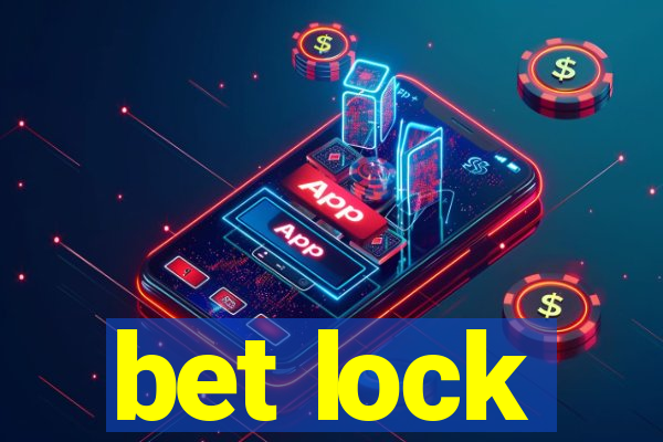 bet lock