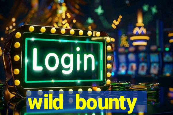 wild bounty showdown slot