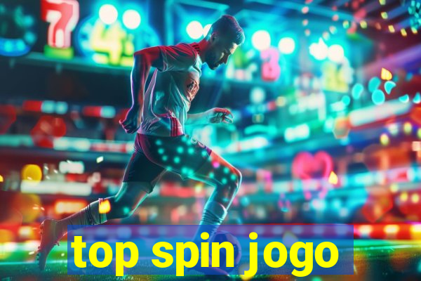 top spin jogo