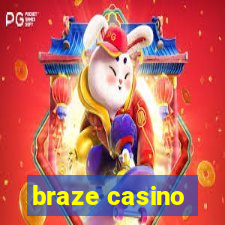 braze casino