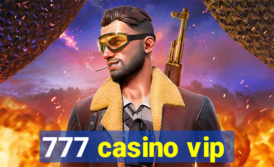 777 casino vip