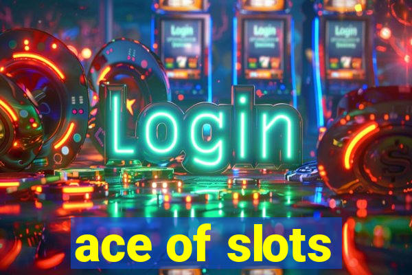 ace of slots