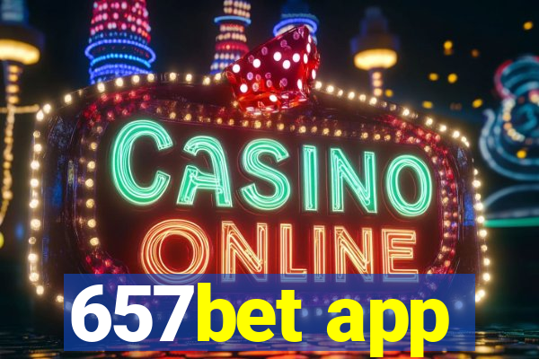 657bet app