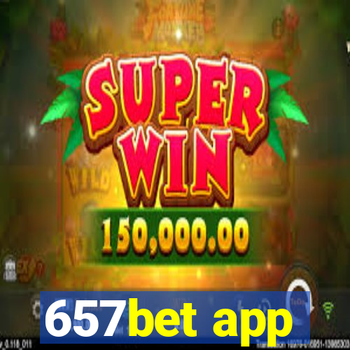 657bet app