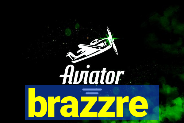 brazzre