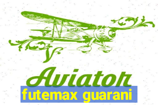 futemax guarani