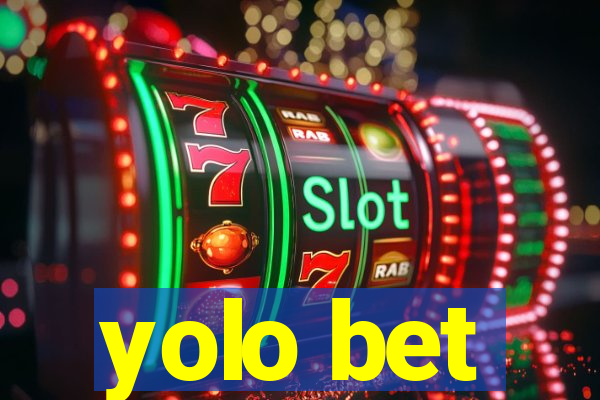 yolo bet