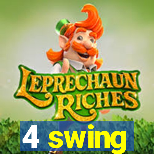 4 swing