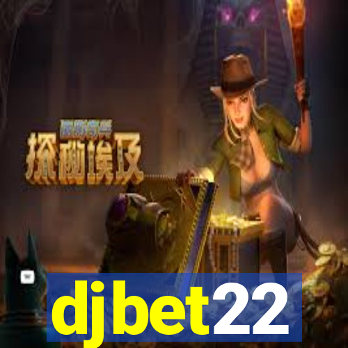 djbet22