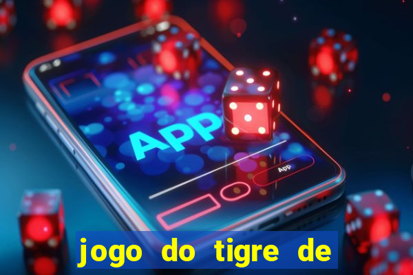 jogo do tigre de r$ 1