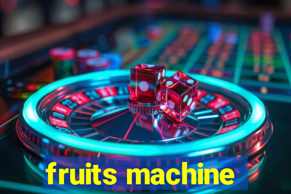 fruits machine