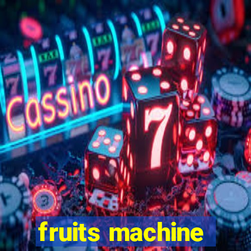 fruits machine