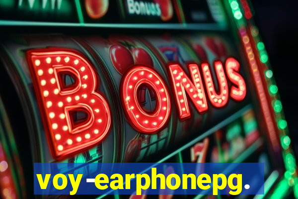 voy-earphonepg.com