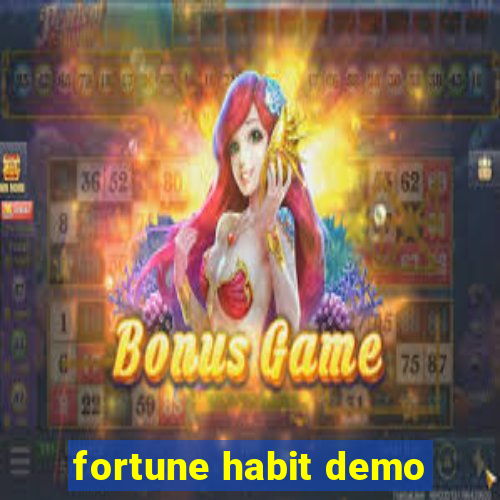 fortune habit demo