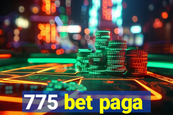 775 bet paga