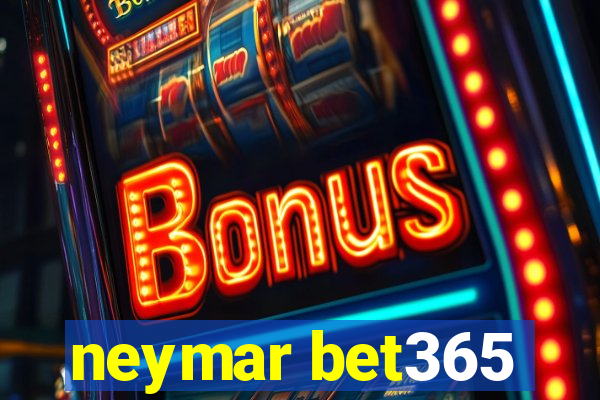 neymar bet365