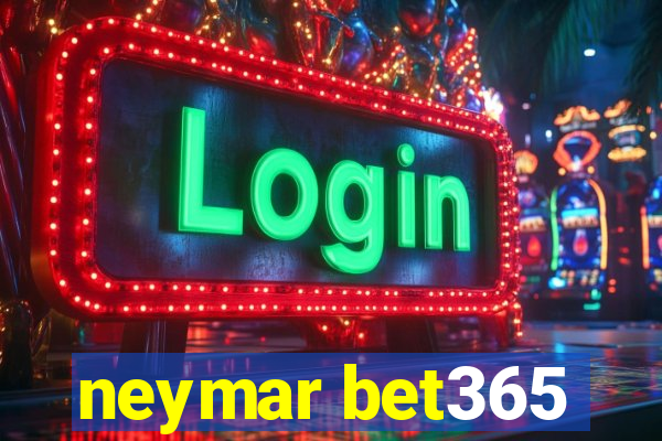 neymar bet365