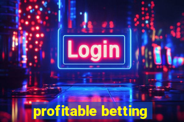 profitable betting