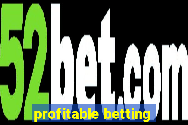 profitable betting