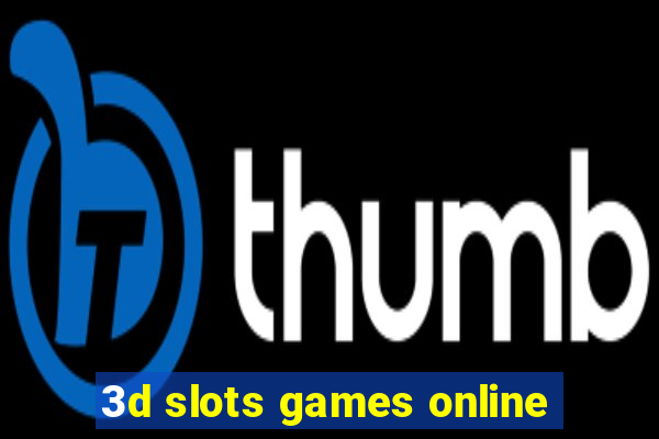 3d slots games online