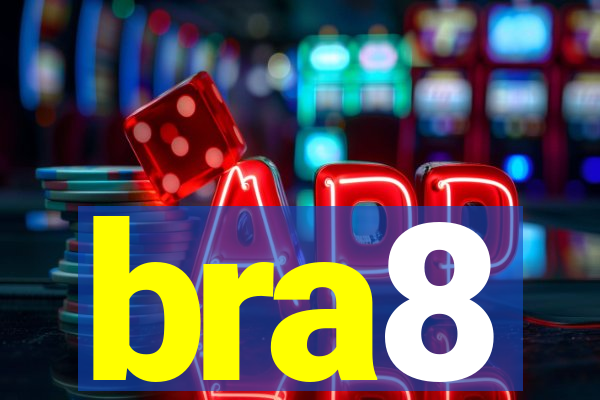 bra8