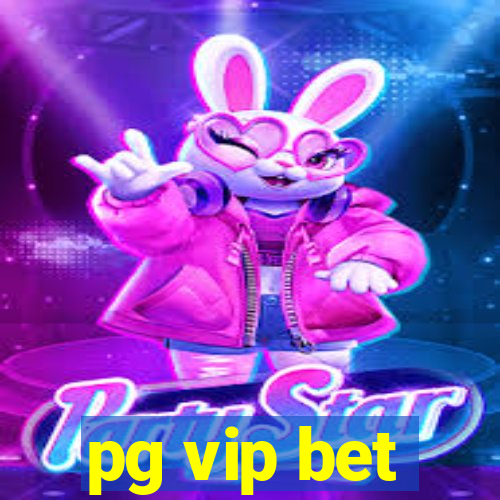 pg vip bet