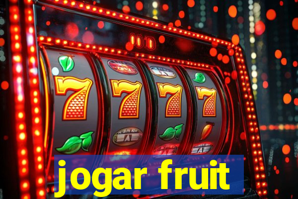 jogar fruit