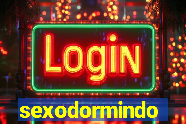 sexodormindo