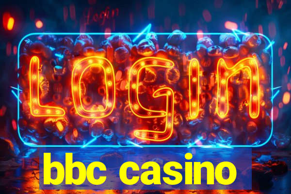 bbc casino