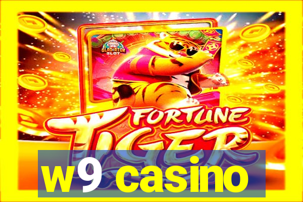 w9 casino