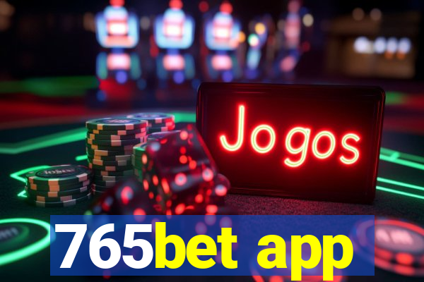 765bet app