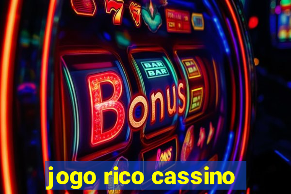 jogo rico cassino