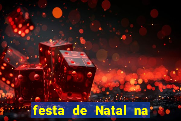 festa de Natal na escola temas